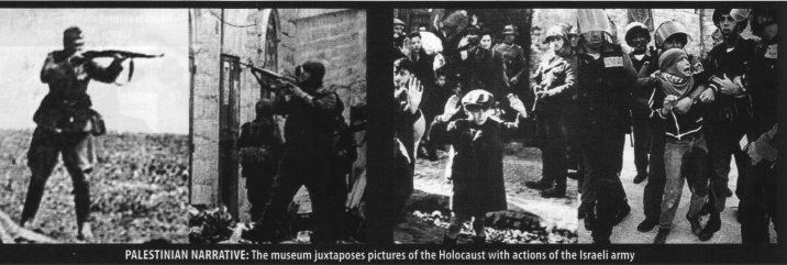 Juxtaposed images in the Holocaust Museum in the Palestinian village of Naalin