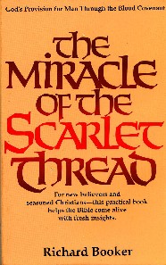 The Miracle of the Scarlet Thread, by Richard Booker