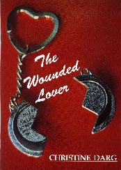 the Wounded Lover - by Christine Darg